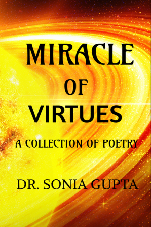 Miracle of virtues - A collection of poetry