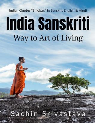 India Sanskriti : Way to Art of Living