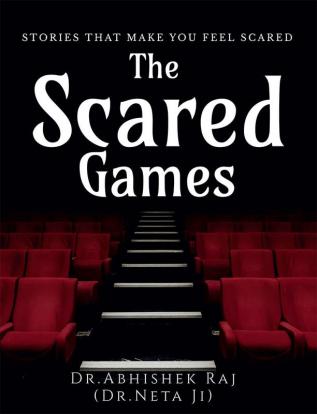 The Scared Games : Stories that make you feel scared