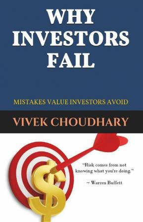 Why Investors Fail: Mistakes Value Investors Avoid