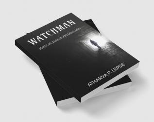 watchman : story of sage in present age