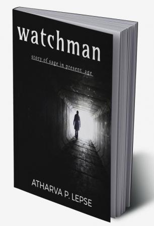 Watchman : Story of sage in present age