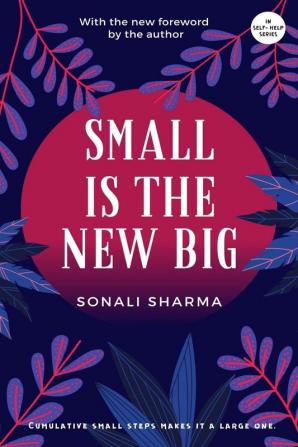 Small Is The New Big