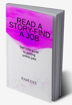 READ A STORY - FIND A JOB : GETTING JOBS AS EASY AS READING STORIES