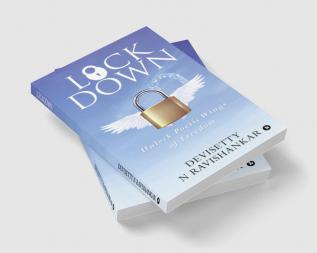 LOCKDOWN : UNLOCK POETIC WINGS OF FREEDOM