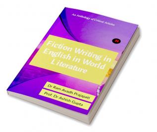 Fiction Writing in English in World Literature