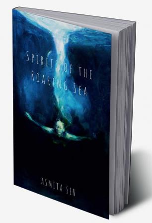 Spirits of the Roaring Sea