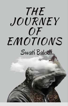 The Journey of Emotions : Life must go on!