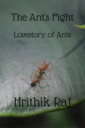 The Ant's Fight : Lovestory of Ants