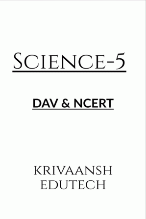 SCIENCE -5 : DAV &amp; NCERT