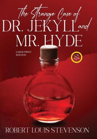 The Strange Case of Dr. Jekyll and Mr. Hyde (Annotated Large Print) (Sastrugi Press Classics Large Print)