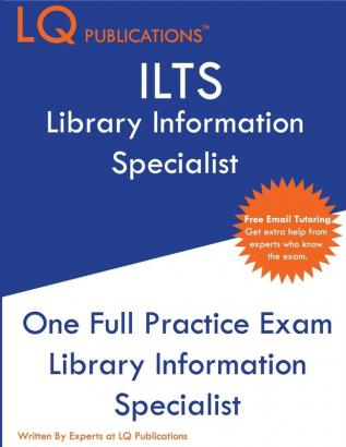 ILTS Library Information Specialist: One Full Practice Exam - 2020 Exam Questions - Free Online Tutoring