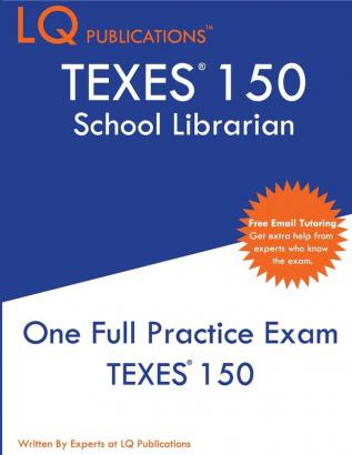 TExES 150: One Full Practice Exam - 2020 Exam Questions - Free Online Tutoring