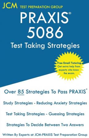 PRAXIS 5086 - Test Taking Strategies: PRAXIS 5086 Exam - Free Online Tutoring - The latest strategies to pass your exam.