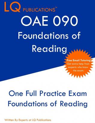 Oae 090: Free Online Tutoring - New 2021 Edition - The most updated practice exam questions.