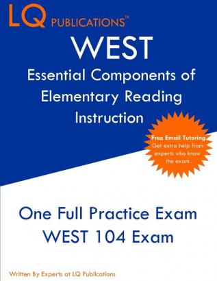 WEST Essential Components of Elementary Reading Instruction: One Full Practice Exam - Free Online Tutoring - Updated Exam Questions