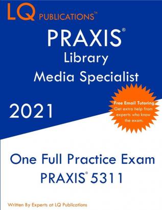 PRAXIS Library Media Specialist: Updated Exam Questions - Real Exam Questions - Free Online Tutoring