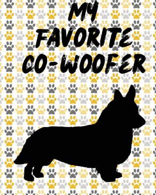 My Favorite Co-Woofer: Furry Co-Worker - Pet Owners - For Work At Home - Canine - Belton - Mane - Dog Lovers - Barrel Chest - Brindle - Paw-sible