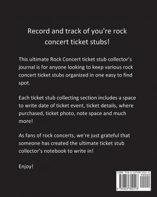 Rock Concert Ticket Stub Collector's Journal: Ticket Stub Diary Collection Concert Movies Conventions Keepsake Album