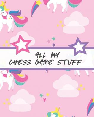 All My Chess Game Stuff: Record Moves - Strategy Tactics - Analyze Game Moves - Key Positions