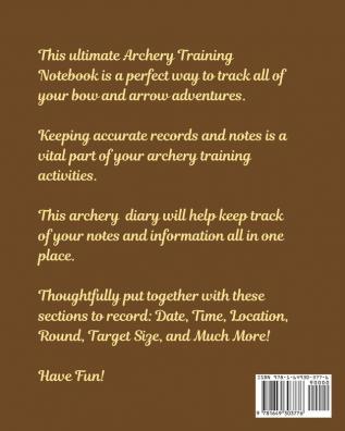 Archery Training Log Book: Sports and Outdoors - Bowhunting - Notebook - Paper Target Template