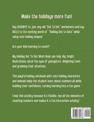 Holiday Dot to Dot: Activity Book For Kids - Ages 4-10 - Holiday Themed Gifts