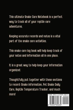 My Snake Care Log Book: Healthy Reptile Habitat - Pet Snake Needs - Daily Easy To Use