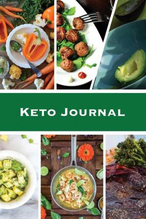 Keto Journal: Ketogenic Diet Planner Daily Record & Log Can Track Food & Meal For The Day Weight Loss Notebook Calories Tracker Pages Diary Book