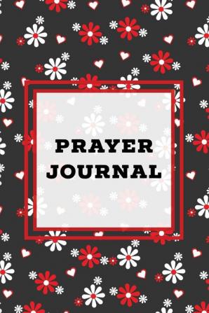 Prayer Journal: Prompts Book Write Daily Bible Scripture Prayer Requests Pages Personal Relationship With The Lord Journey Prayers Thankful To God List Every Day Life Devotional