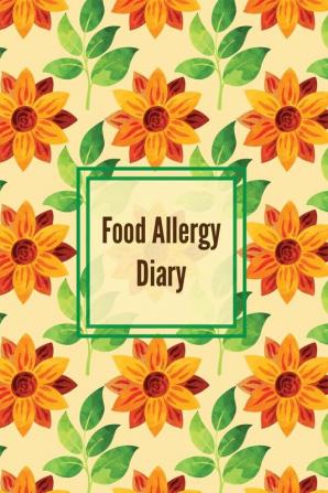 Food Allergy Diary: Daily Log & Track Symptoms Allergies Tracker Book Record Symptom Sensitivities Journal