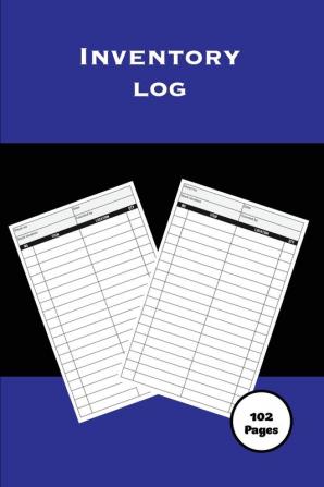 Inventory Log: Personal Home & Small Business Record Book Inventory Collection Keep Track Of Details Journal Management Tracker Organizer