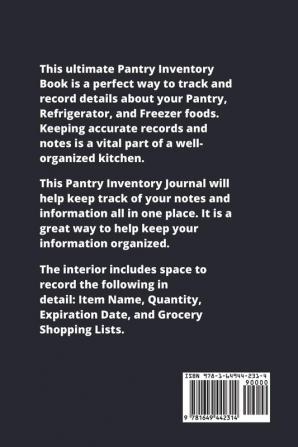 Pantry Inventory: Family Kitchen Checklist For Pantry Freezer Stock Refrigerator Record & Keep Track Product Plus Grocery List Pages Personal Or Business Gift Log Book