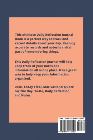 Daily Reflection Journal: Every Day Gratitude & Reflections Book For Writing About Life Practice Positive Self Exploration Adults & Kids Gift