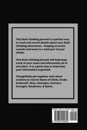 Rock Climbing Journal: Record Climbs Experiences Notes & Thoughts Rock Climbers Gift Log Book Notebook