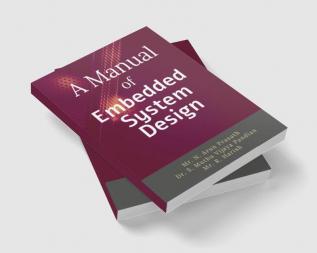 A Manual of EMBEDDED SYSTEM DESIGN