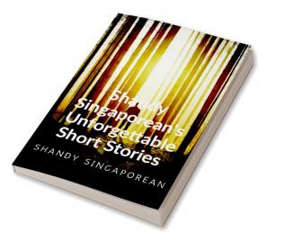 Shandy Singaporean's Unforgettable Short Stories