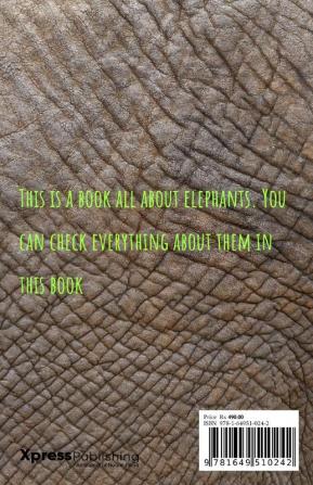 Elephants : The Giants