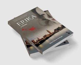 ERIKA : A Thriller