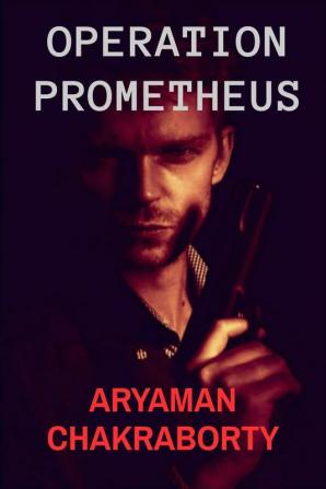 Operation: Prometheus