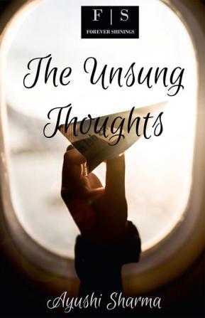 The Unsung Thoughts