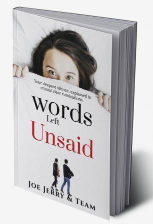 Words - Left Unsaid : From the expressive minds to Soothing hearts.