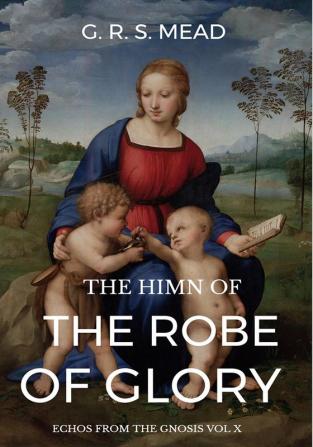 The Himn of the Robe of Glory