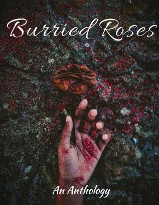 Buried Roses