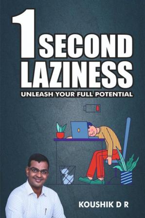 1 SECOND LAZINESS