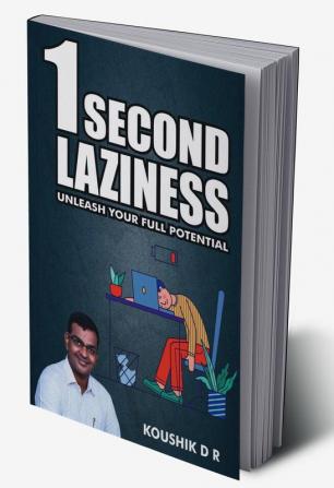 1 SECOND LAZINESS