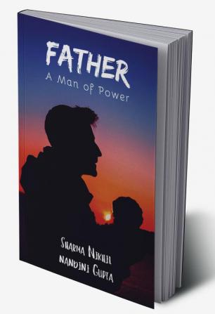 Father : A man of Power