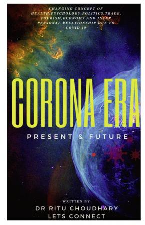 Corona Era Present &amp; Future.. : Changing concepts of Psychology Religion PoliticsNature and interpersonal relationship due to Covid 19!!