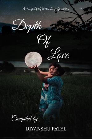 Depth Of Love : Unforgotten