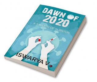 Dawn of 2020 : A Savour of Survival