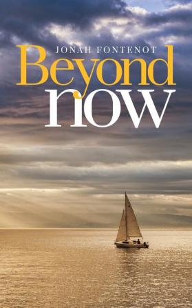 Beyond Now